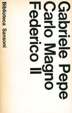 Carlo Magno – Federico II
