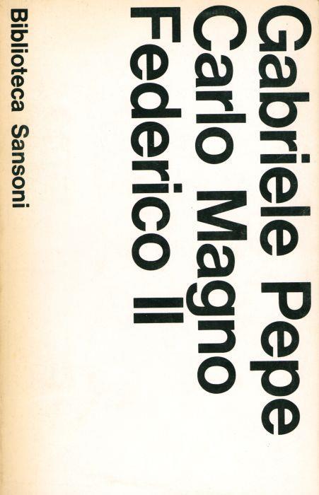 Carlo Magno – Federico II - Gabriele Pepe - copertina