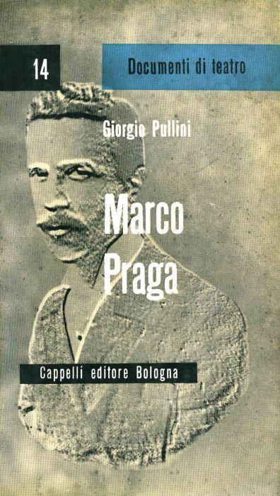 Marco Praga - Giorgio Pullini - copertina