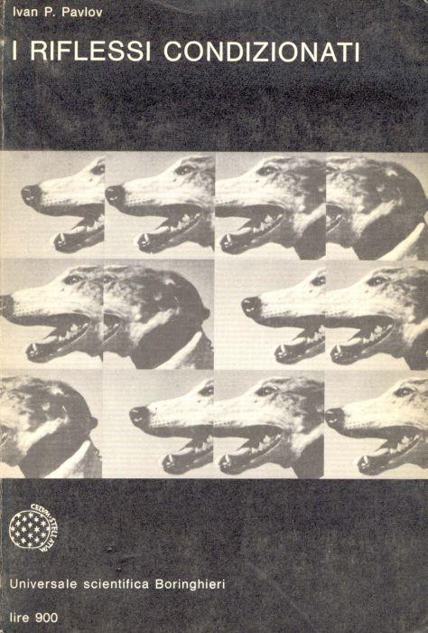 I riflessi condizionati - Pavlov Ivan - copertina