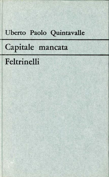 Capitale mancata - Umberto Quintavalle - copertina