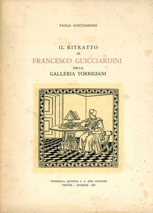 Il ritratto di francesco Guicciardini della Galleria Torrigiani - Paolo Guicciardini - copertina