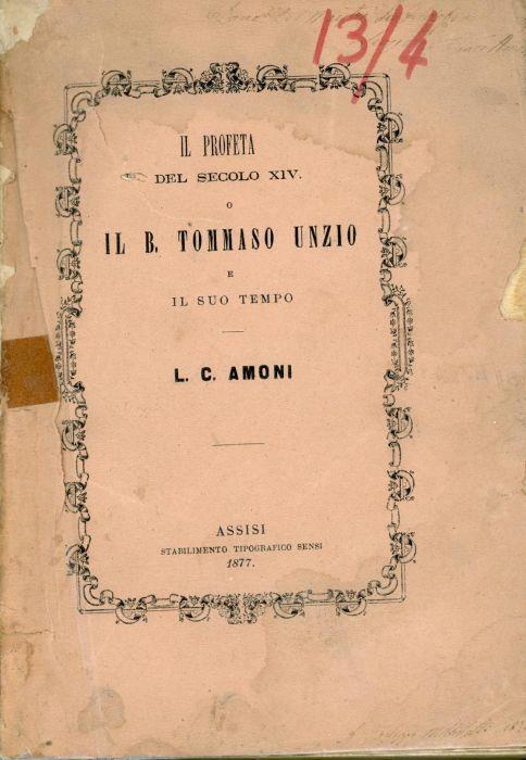 Il profeta del secolo XIV o Il beato Tommaso Unzio e il suo tempo - copertina