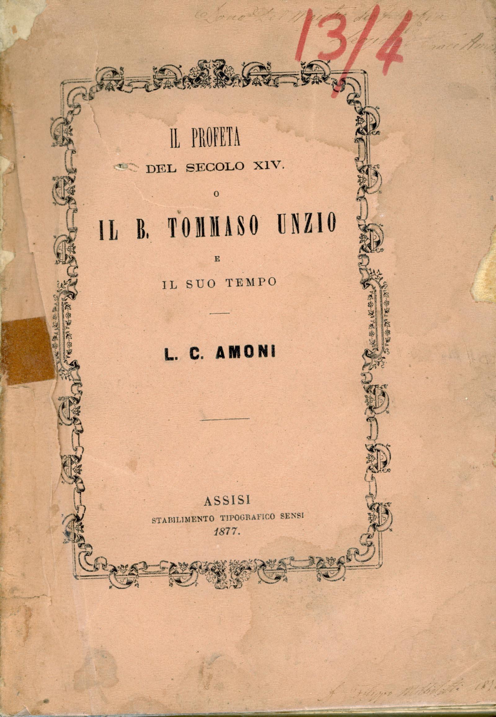 Il profeta del secolo XIV o Il beato Tommaso Unzio e il suo tempo