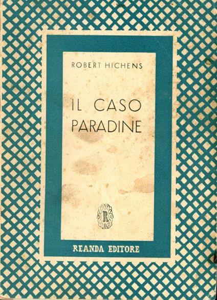 Il caso Paradine - Robert S. Hichens - copertina