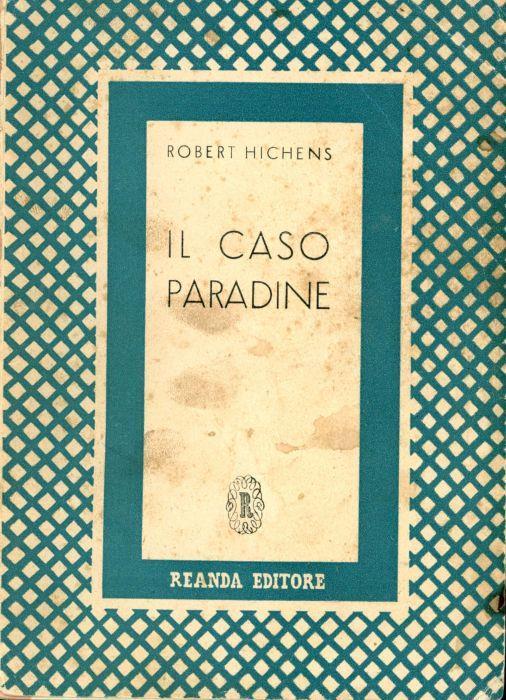 Il caso Paradine - Robert S. Hichens - copertina