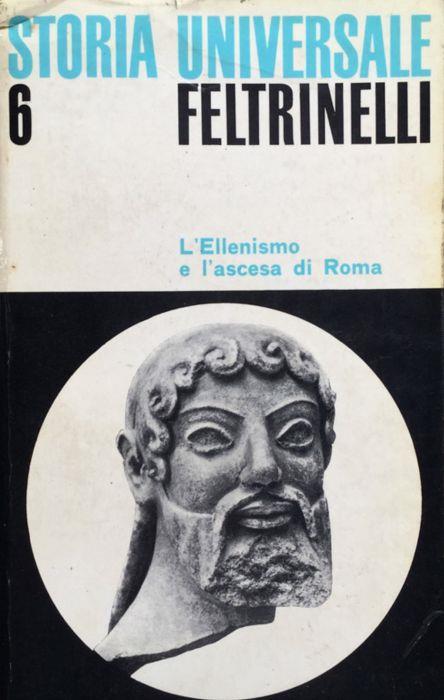L'ellenismo e l'ascesa di Roma . Il mondo mediterraneo nell'antichità, 2° [ dalla fine del IV sec. a.C a tutto il successivo] - Pierre Grimal - copertina