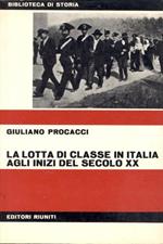 La lotta di classe in Italia agli inizi del secolo XX