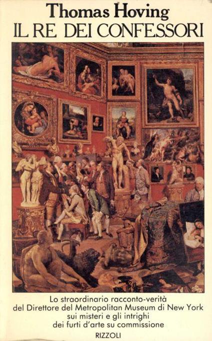 Il re dei confessori - Thomas Hoving - copertina