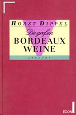 Die grossen Bordeaux Weine 1993/1994