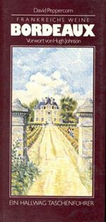 Frankreichs Weine. Bordeaux