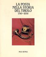 La posta nella storia del Tirolo. 1740-1858