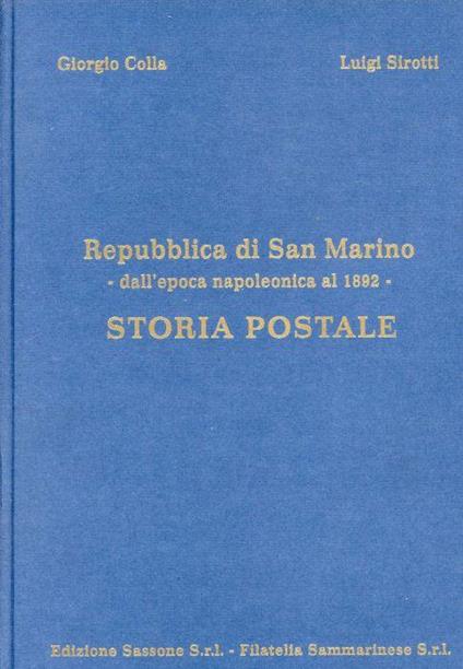 Repubblica di San Marino. Dall'epoca napoleonica al 1892. Storia postale - Giorgio Colla - copertina