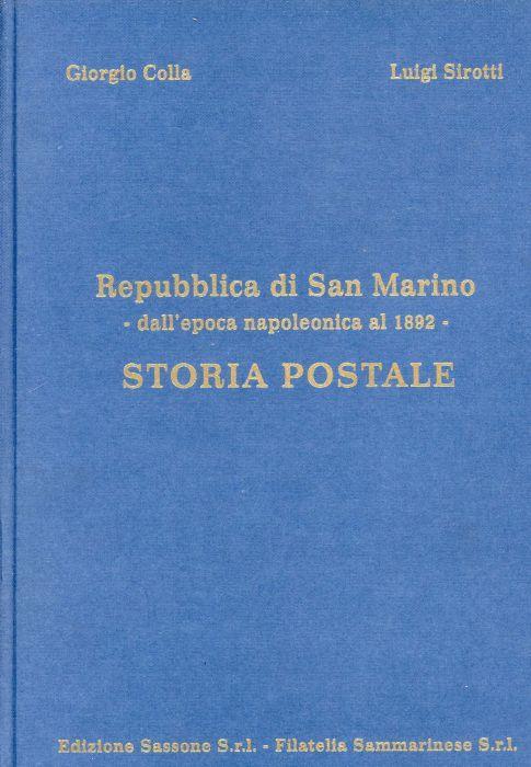 Repubblica di San Marino. Dall'epoca napoleonica al 1892. Storia postale - Giorgio Colla - copertina