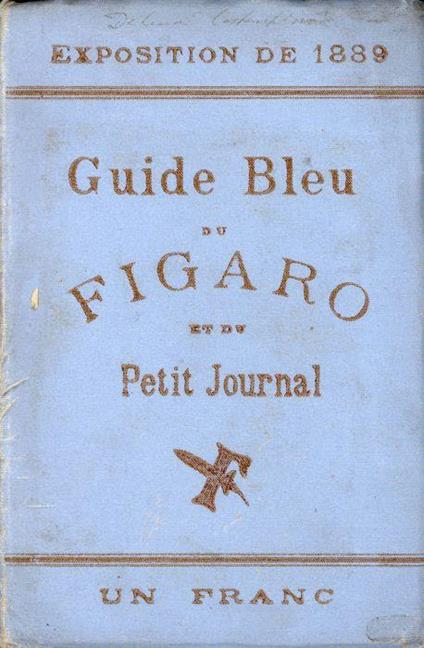 Exposition de 1889 – Guide Bleu du Figaro et du Petit Journal - copertina