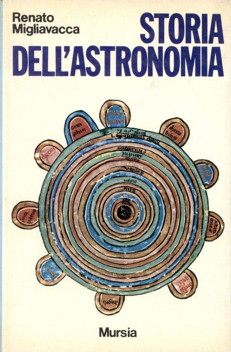 Storia dell'astronomia - Renato Migliavacca - copertina