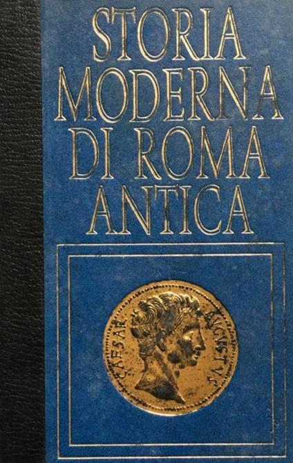 Storia moderna dell'antica Roma. Il secondo triumvirato - Bruno Moschetti - copertina