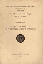L' arco trionfale di P. Cornelio Scipione Africano