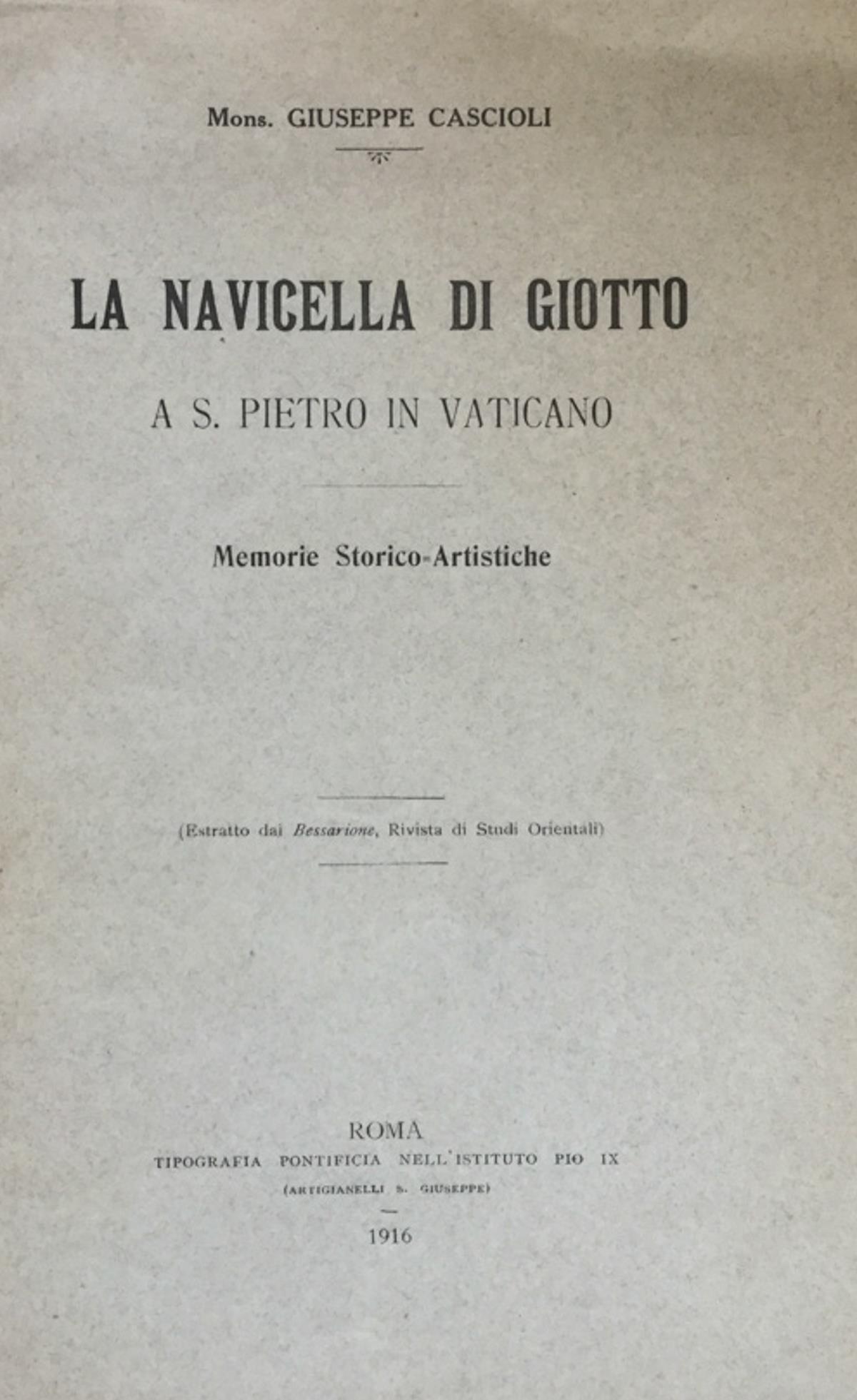 La navicella di Giotto a S. Pietro in Vaticano. Memorie storico-artistiche