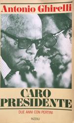 Caro presidente. (Due anni con Pertini)