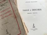 Saggi e Discorsi. 1ª serie: Periodo 1900-191- 2ª s.: Discorsi patriottici e saggi di etica fascista e di tecnica letteraria