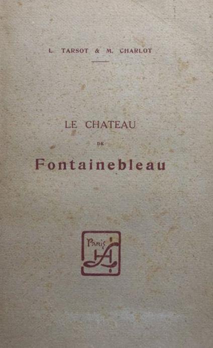 Le chateau de Fontainebleau - L. Tarasov - copertina