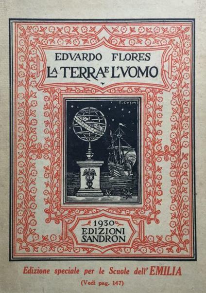 La terra e l'uomo. Corso di geografia per le scuole secondarie inferiori. Vol I. Geografia generale - Eduardo Flores - copertina