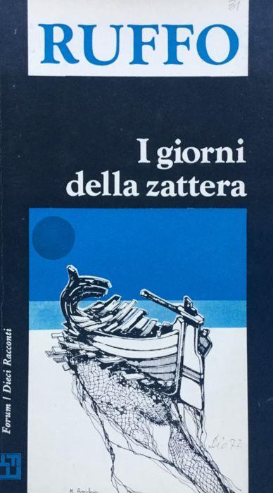 I giorni della zattera ed altre storie quasi vere di naufraghi - Franco Ruffo - copertina