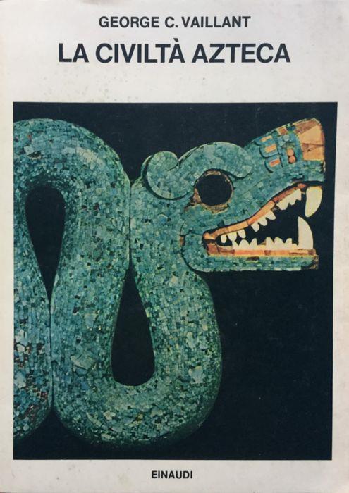 La civilta' azteca - George C. Vaillant - copertina