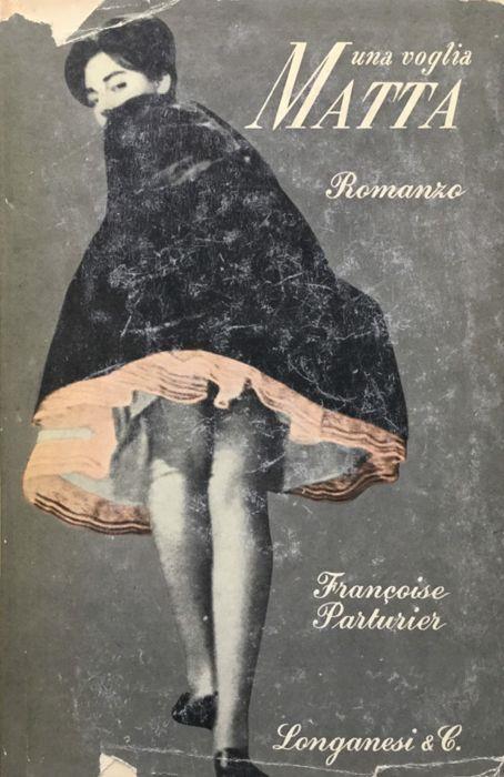 Una voglia matta - Françoise Parturier - copertina