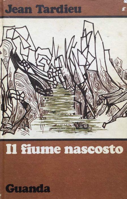 Il fiume nascosto - Jean Tardieu - copertina