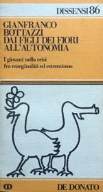 Dai Figli dei Fiori all'autonomia. I giovani nella crisi fra marginalità ed estremismo
