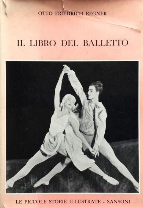 Il libro del balletto - Otto F. Regner - copertina