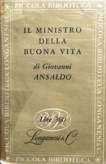 Il ministro della buona vita. Giolitti e i suoi tempi - Giovanni Ansaldo - copertina