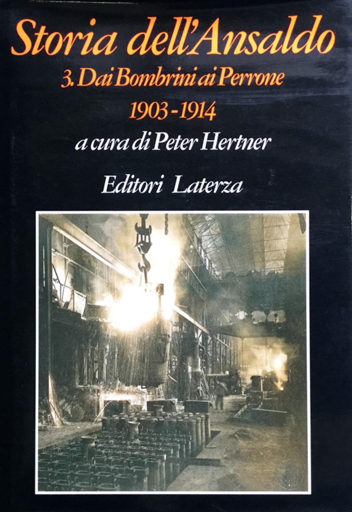 Storia dell'Ansaldo.3. Dai Bombrini ai Perrone. 1903-1914