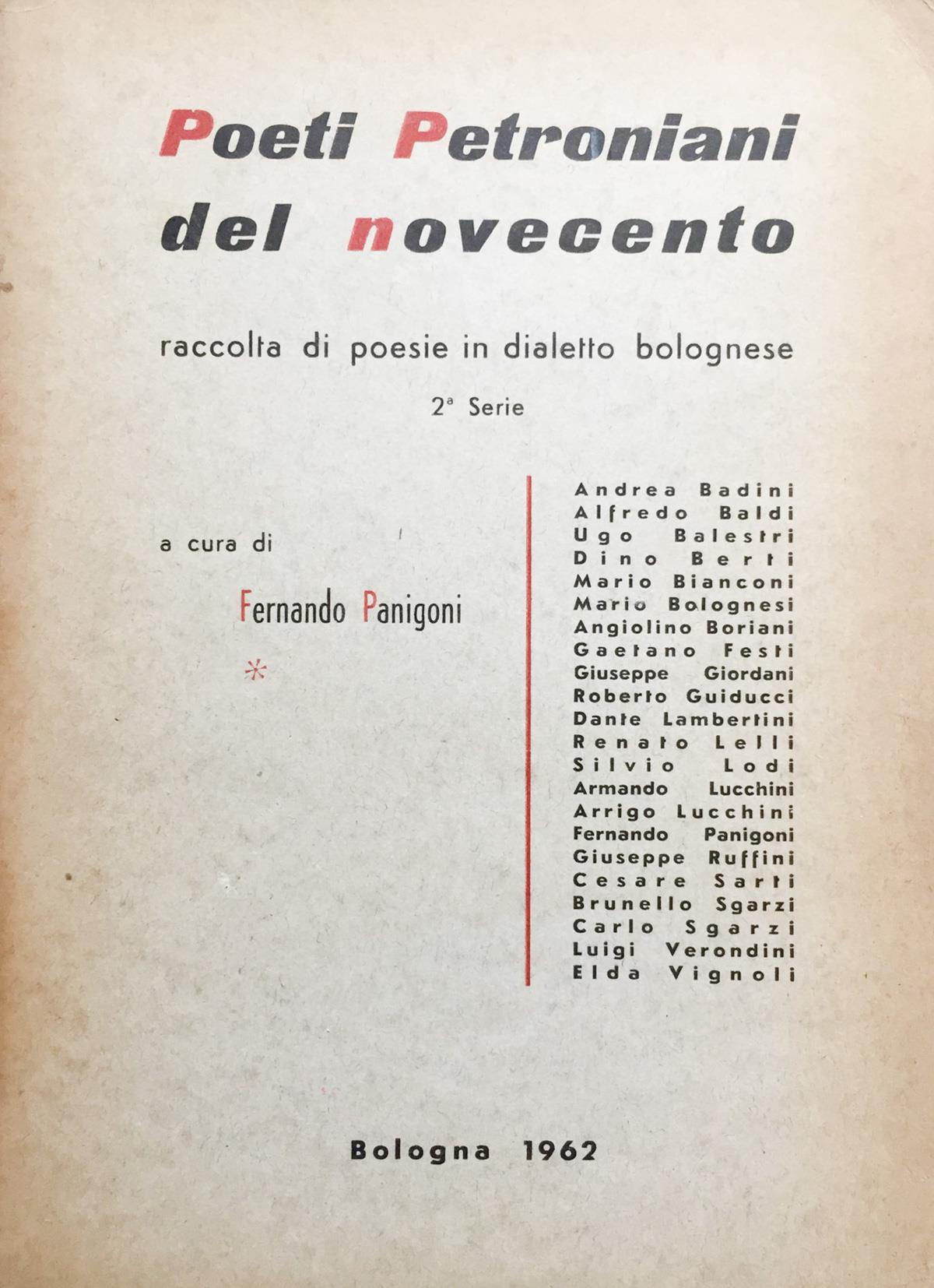 Poeti petroniani del novecento. Raccolta di poesie in dialetto bolognese. 2ª serie