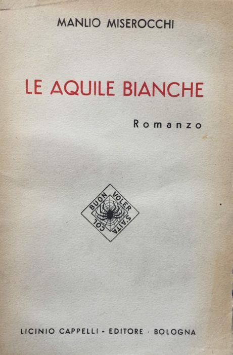 Le aquile bianche - Manlio Miserocchi - copertina