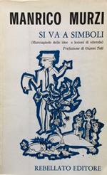 Si va a simboli. (Marciapiede delle idee e lezioni si silenzio)