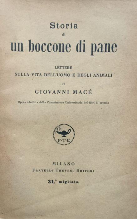Storia di un boccone di pane. Lettere sulla vita dell'uomo e degli animali - Gianni Macè - copertina