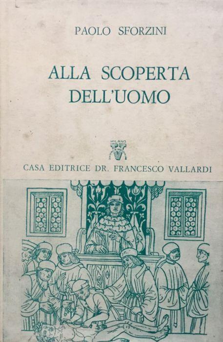 Alla scoperta dell'uomo - Paolo Sforzini - copertina