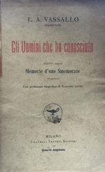 Gli uomini che ho conosciuto, seguito dalle Memorie d'uno Smemorato