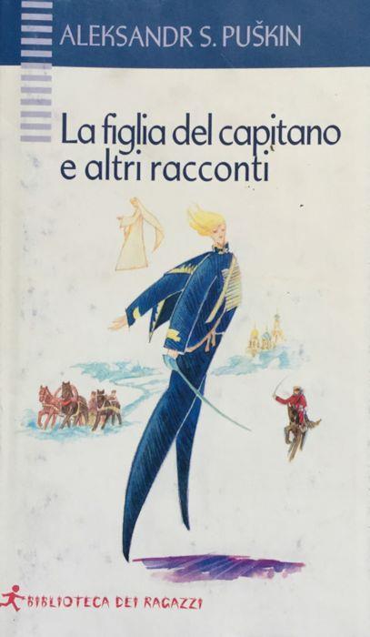 La figlia del capitano e altri racconti - Aleksandr Puskin - copertina