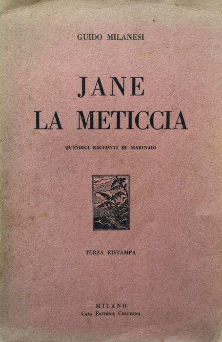 Jane la meticcia. Quindici racconti di marinaio - Guido Milanesi - copertina