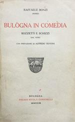 Bulogna in comedia. Bozzetti e schizzi dal vero