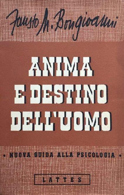 Anima e destino dell'uomo - Fausto M. Bongioanni - copertina