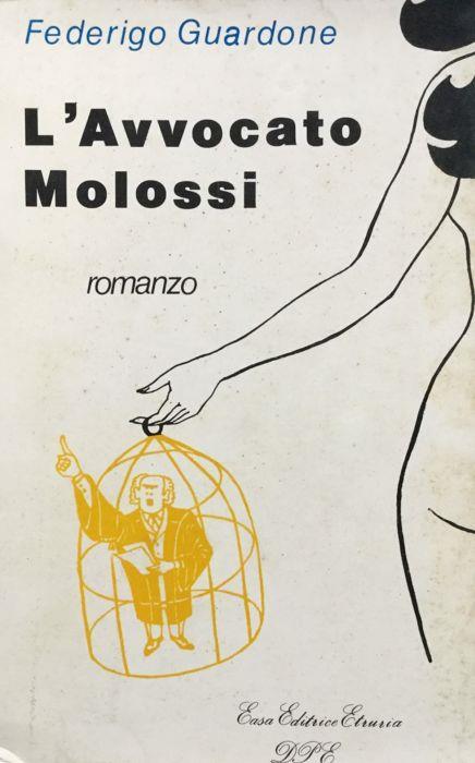 L' Avvocato Molossi - Federigo Guardone - copertina