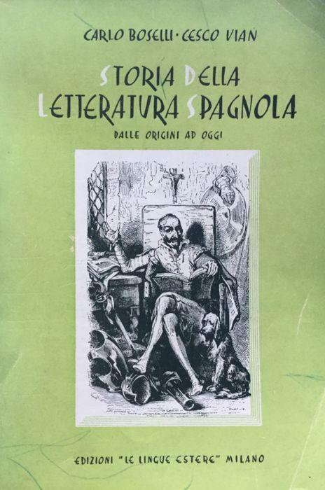 Storia della letteratura spagnola dalle origini ad oggi - Carlo Boselli - copertina