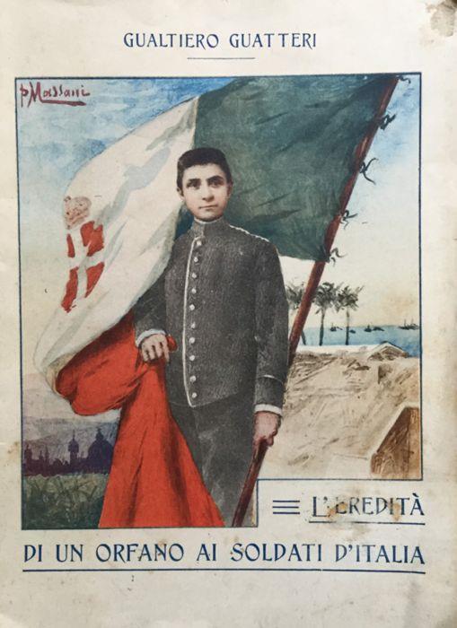 L' eredità di un orfano ai soldati d'Italia - Gualtiero Guatteri - copertina
