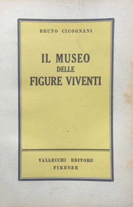 Il museo delle figure viventi. (racconti) - Bruno Cicognani - copertina