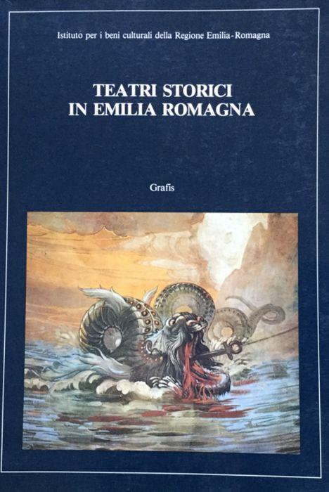 Teatri storici in Emilia Romagna - Simonetta M. Bondoni - copertina